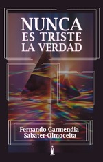 Nunca es triste la verdad