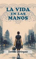 La vida en las manos